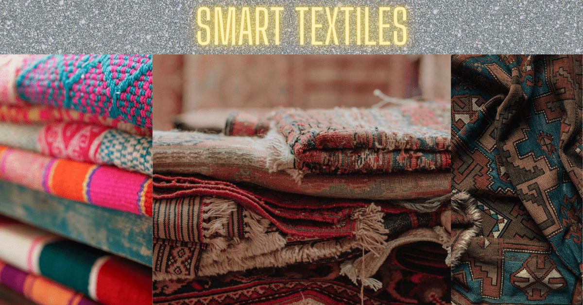 स्मार्ट टेक्सटाइल्स क्या है? I What is Smart Textiles ? in Hindi